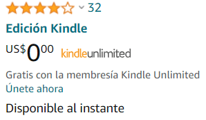 Una Imagen Que Muestra Un Libro De La Edición Kindle Con Un Precio De $000 Para Miembros De Kindle Unlimited Tiene Una Calificación De 4 Estrellas Según 32 Reseñas El Texto Está En Español E Incluye Frases Como edición Kindle gratis Con La Membresía Kindle Unlimited Y disponible Al Instante
