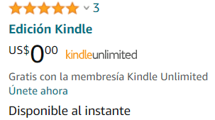 Imagen Que Muestra Una Lista De Amazon De Un Libro De La Edición Kindle El Listado Tiene Una Calificación De 5 Estrellas Con 3 Reseñas El Precio Es $000 Con Kindle Unlimited El Texto En Español Dice edición Kindle gratis Con La Membresía Kindle Unlimited Y disponible Al Instante